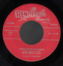 Load image into Gallery viewer, Ernie Fields Orchestra : In The Mood / Christopher Columbus (7", Single)
