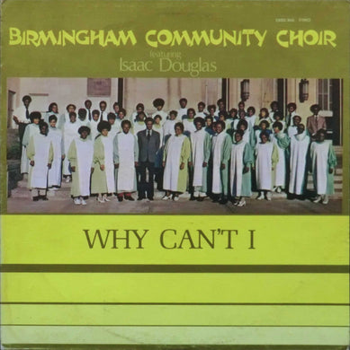 Birmingham Community Choir : Why Can't I (LP)