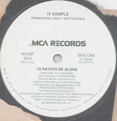 IV Xample : I'd Rather Be Alone (12