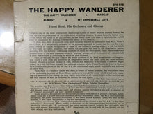 Load image into Gallery viewer, Henri René And His Orchestra : The Happy Wanderer (7", EP)