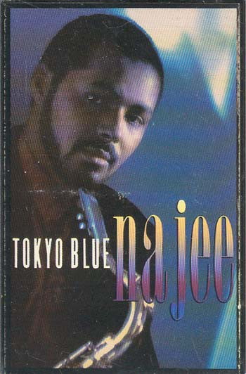 Najee : Tokyo Blue (Cass, Album)