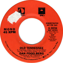Load image into Gallery viewer, Dan Fogelberg : Old Tennessee (7", Single, Mono, Promo)