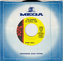 Load image into Gallery viewer, Sammi Smith : The Rainbow In Daddy's Eyes (7")