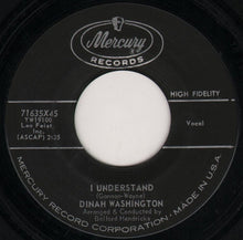 Load image into Gallery viewer, Dinah Washington : I Understand / This Bitter Earth (7", Single)