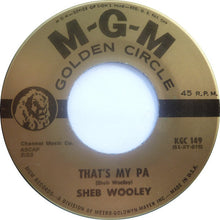 Load image into Gallery viewer, Sheb Wooley : That's My Pa / That's My Ma (7", Single)