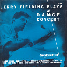 Load image into Gallery viewer, Jerry Fielding : Plays A Dance Concert (10", Album, Mono)