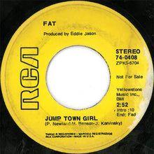Load image into Gallery viewer, Fat (6) : Still Water / Jump Town Girl (7", Single, Promo)