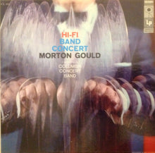 Load image into Gallery viewer, Morton Gould : Hi-Fi Band Concert (LP)