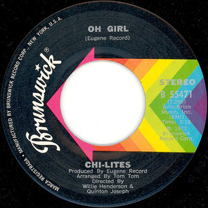 The Chi-Lites : Oh Girl (7", Single, San)