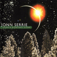 Load image into Gallery viewer, Jonn Serrie : Upon A Midnight Clear (HDCD, Album)