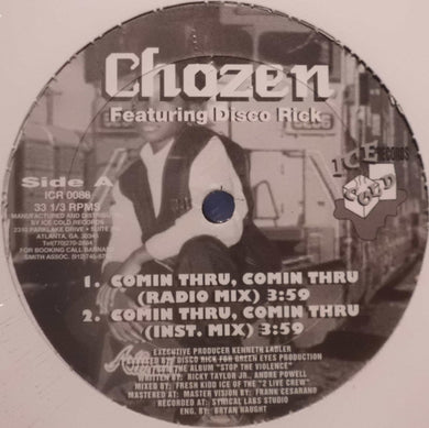 Chozen Featuring Disco Rick : Comin Thru, Comin Thru (12