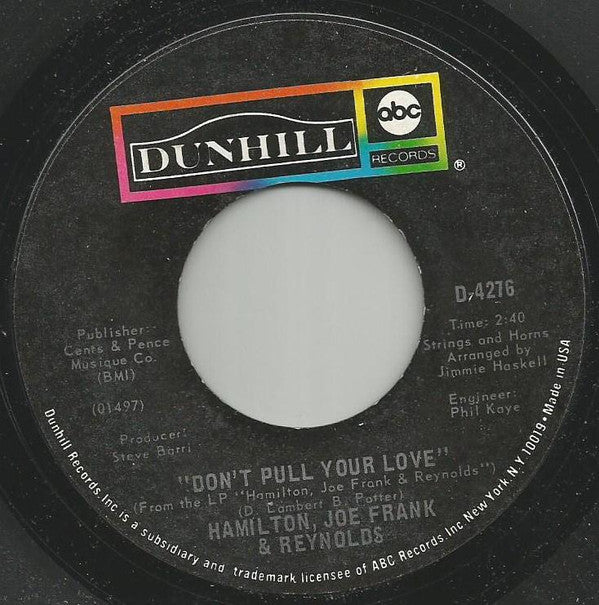 Hamilton, Joe Frank & Reynolds : Don't Pull Your Love / Funk-In-Wagnal (7