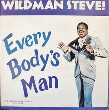 Load image into Gallery viewer, Wildman Steve (2) : Everybody's Man (LP)