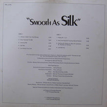 Load image into Gallery viewer, Silk (14) : Smooth As Silk (LP)