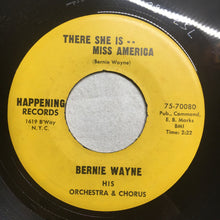 Load image into Gallery viewer, Bernie Wayne And His Orchestra : There She Is.. Miss America (7", Single)