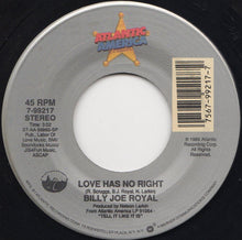 Load image into Gallery viewer, Billy Joe Royal : Love Has No Right (7", Single)