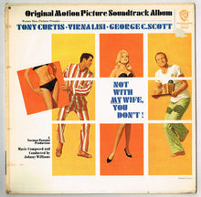 Load image into Gallery viewer, John Williams (4) : Not With My Wife, You Don't! (Original Motion Picture Soundtrack Album) (LP, Album, Mono)