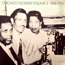 Load image into Gallery viewer, Various : Chicago Slickers Volume 2 1948-1955 (LP, Album, Comp)