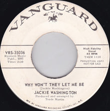 Load image into Gallery viewer, Jackie Washington : Why Won&#39;t They Let Me Be (7&quot;, Single, Promo)