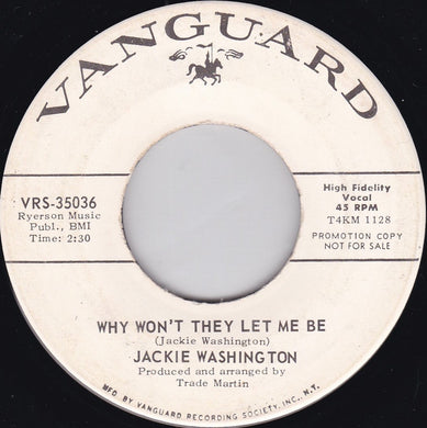 Jackie Washington : Why Won't They Let Me Be (7