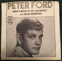 Load image into Gallery viewer, Peter Ford (4) : Don't Keep It To Yourself / Blue Ribbons (7")