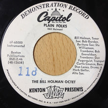 Load image into Gallery viewer, Bill Holman Octet : Plain Folks / Cousin Jack (7", Promo)