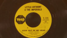 Load image into Gallery viewer, Little Anthony &amp; The Imperials : Goin&#39; Out Of My Head / Make It Easy On Yourself (7&quot;)