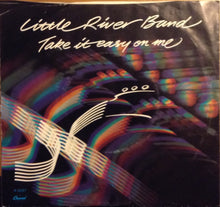 Load image into Gallery viewer, Little River Band : Take It Easy On Me (7", Single, Jac)