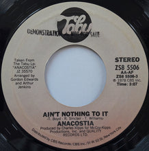 Load image into Gallery viewer, Anacostia : Ain't Nothing To It (7")