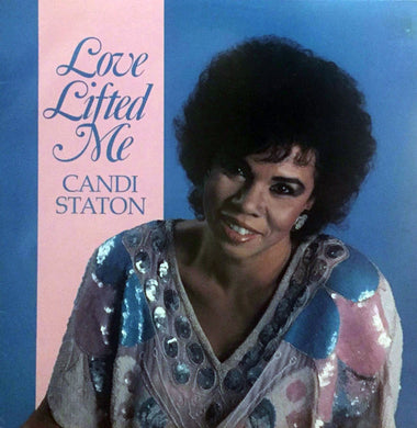 Candi Staton : Love Lifted Me (LP, Album)
