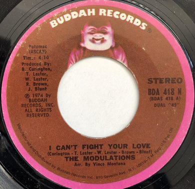 The Modulations : I Can't Fight Your Love / Your Love Has Me Locked Up (7