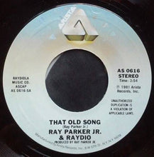 Load image into Gallery viewer, Raydio : That Old Song (7&quot;)