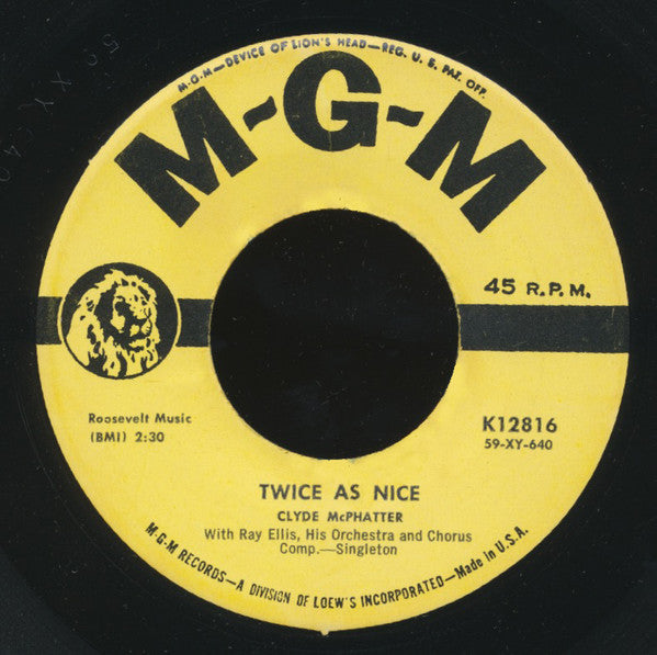 Clyde McPhatter : Twice As Nice / Where Did I Make My Mistake (7