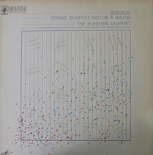 Load image into Gallery viewer, Alexander Borodin - Borodin String Quartet : String Quartet No. 1 In A Major (LP)