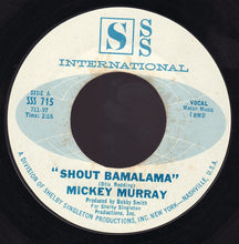 Load image into Gallery viewer, Mickey Murray : Shout Bamalama (7&quot;)