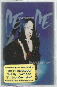 Ce Ce Peniston : Thought 'Ya Knew (Cass, Album)