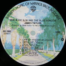 Load image into Gallery viewer, James Taylor (2) : Mud Slide Slim And The Blue Horizon (LP, Album, RE, Gat)