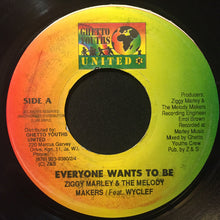 Load image into Gallery viewer, Ziggy Marley And The Melody Makers Feat. Wyclef Jean : Everyone Wants To Be (7")