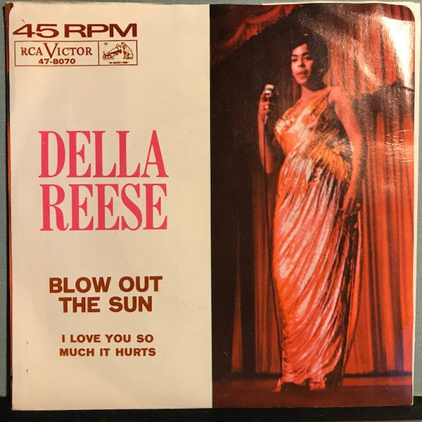 Della Reese : Blow Out The Sun / I Love You So Much It Hurts (7