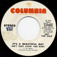 Load image into Gallery viewer, It's A Beautiful Day : Ain't That Lovin' You Baby (7", Single, Mono, Promo)