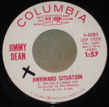 Load image into Gallery viewer, Jimmy Dean : The First Thing Ev'ry Morning (And The Last Thing Ev'ry Night) / Awkward Situation (7", Single, Promo)