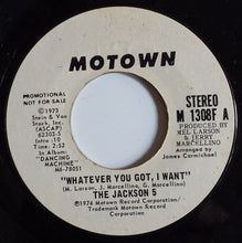 Load image into Gallery viewer, The Jackson 5 : Whatever You Got, I Want (7&quot;, Single, Promo)