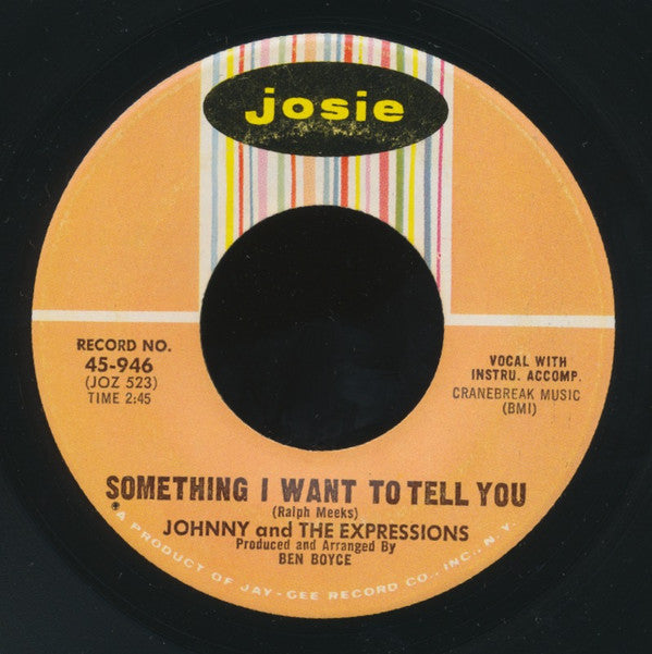Johnny & The Expressions : Something I Want To Tell You / Where Is The Party (7