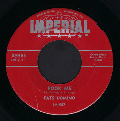 Fats Domino : Poor Me / I Can't Go On (7