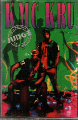 K.M.C. Kru : You Be The Judge (Cass, Album)