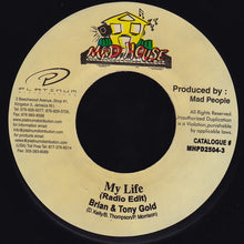 Load image into Gallery viewer, Brian &amp; Tony Gold : My Life (7")