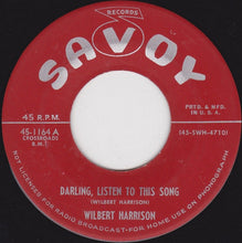 Load image into Gallery viewer, Wilbert Harrison : Darling, Listen To This Song (7&quot;, Single)