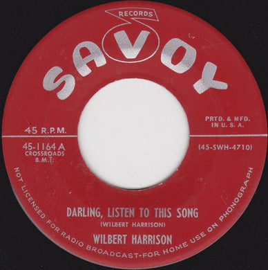 Wilbert Harrison : Darling, Listen To This Song (7