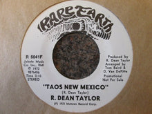 Load image into Gallery viewer, R. Dean Taylor : Taos New Mexico  (7", Promo)