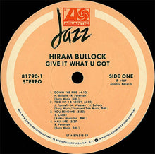 Load image into Gallery viewer, Hiram Bullock : Give It What U Got (LP, Album)